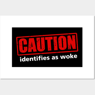 Caution: Identifies as woke Posters and Art